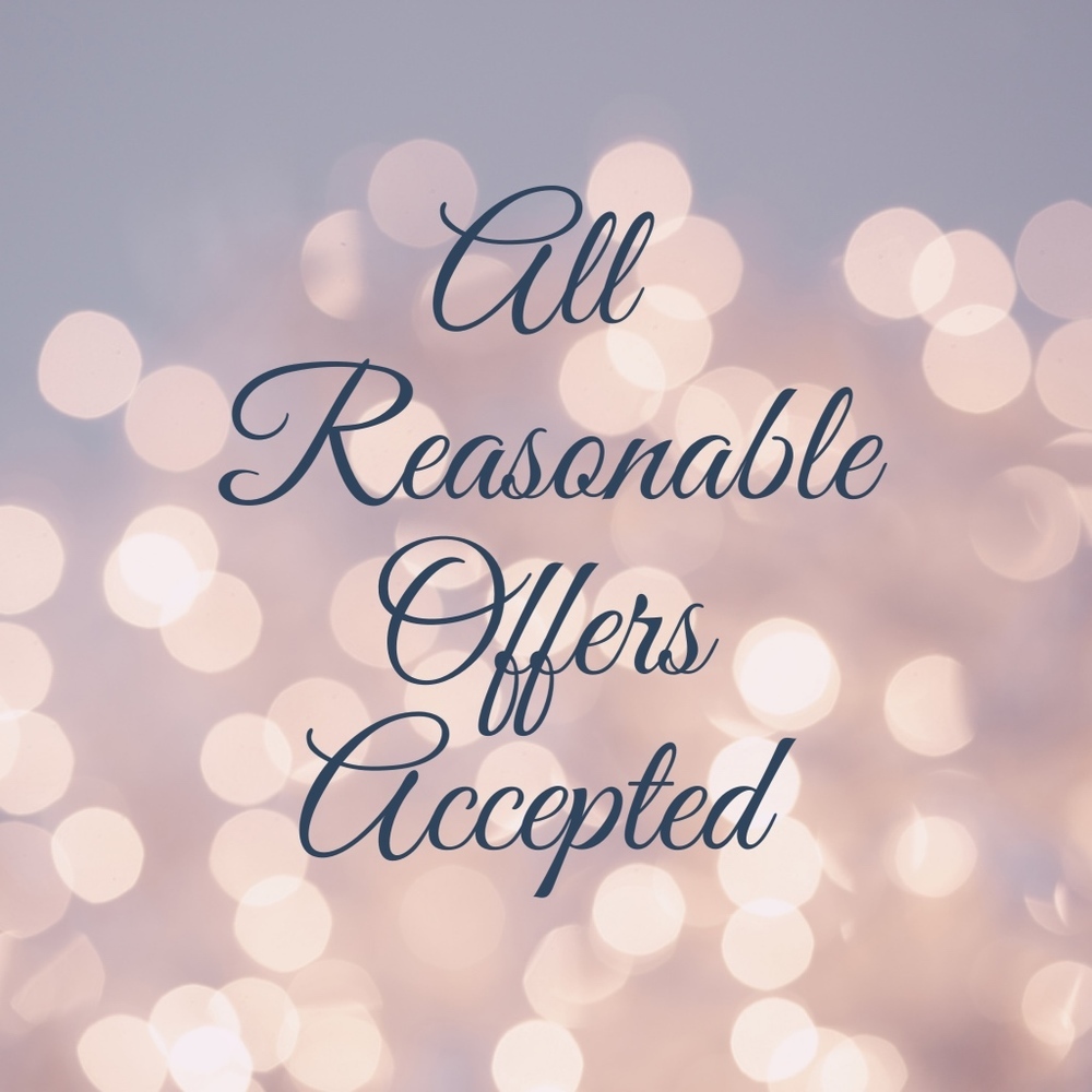 All Reasonable Offers Accepted!!